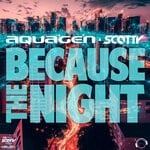 cover: Aquagen|Scotty - Because The Night