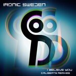 cover: Ironic Sweden - I Believe You