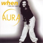 cover: Aura - When (I See You Again)