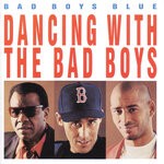 cover: Bad Boys Blue - Dancing With The Bad Boys