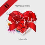 cover: Alternative Reality - So, Real (Producer's Cut)