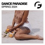 cover: Various - Dance Paradise Spring 2024