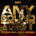 cover: Natty Campbell|Speaker Louis - Any Sound Test