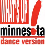 cover: Minnesota - What's Up? (Dance Version)