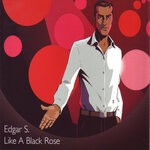 cover: Edgar S. - Like A Black Rose