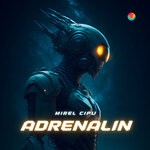 cover: Mirel Cipu - Adrenalin