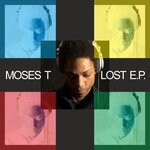 cover: Moses T - Lost EP