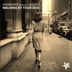 cover: HOUSEWAYS|Luca Zeta - Walking By Your Side