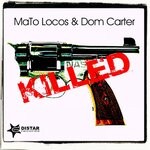 cover: Dom Carter|MATO LOCOS - Killed