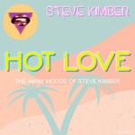 cover: Steve Kimber - Hot Love (The Many Moods Of Steve Kimber)