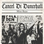 cover: Miss Baas - Cancel Di Dancehall