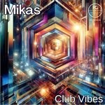 cover: Mikas - Club Vibes