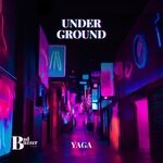 cover: Yaga - Underground