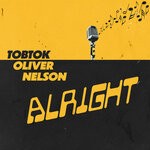 cover: Oliver Nelson|Tobtok - Alright (Extended Mix)