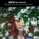 cover: Bzars|Nina Vlu - Believe (KEES POP & Jon Thomas Remix)