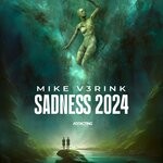 cover: Mike V3rink - Sadness 2K24 (Extended Mix)