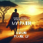 cover: Bongi Silinda|Toni Ngona|FabYo Gomez - My Path (Remixes)