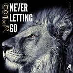 cover: Mylod - Never Letting Go