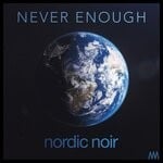 cover: Nordic Noir - Never Enough