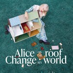 cover: Alice On The Roof - Change My World (Birrd Remix)