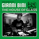 cover: Gianni Bini - The House Of Glass (12" Extended Mixes)