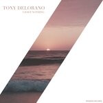 cover: Tony Delorano - I Have Nothing