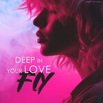 cover: Deep Strips|Fly - Deep In Your Love