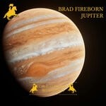 cover: Brad Fireborn - Jupiter (Explicit)