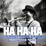 cover: DJ Kryst-Off|Jasper - Ha Ha Ha (Resistance Remix)