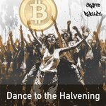 cover: Crypto Rebelde - Dance To The Halvening