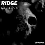 cover: Ridge - Ride Or Die (Explicit)