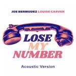 cover: Joe Bermudez|Louise Carver - Lose My Number (Acoustic Version)