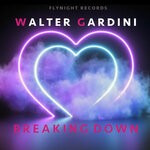 cover: Walter Gardini - Breaking Down