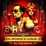 cover: DJ Sparks|Karlie J - All Time Greats Vol 03