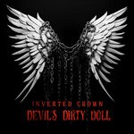 cover: Inverted Crown - Devils Dirty Doll