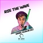 cover: Daniel Aguilar (ES) - Rise The Wave