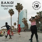 cover: B.A.N.G! - Remember Us?