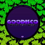 cover: GooDisco - What You Need