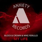 cover: Block & Crown|Mike Ferullo - My Life