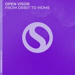 cover: Open Visor - From Orbit To Home