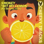 cover: Smokey - Bit My Lemon (Kid Dynamo Remix)