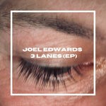 cover: Joel Edwards - 3 Lanes (EP)