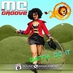 cover: MC Groove - Wanna Do It