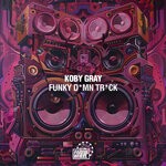 cover: Koby Gray - Funky D*mn Tr*ck