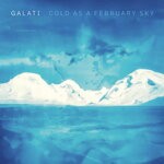 cover: Galati - Cold As A February Sky