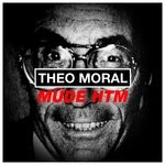 cover: Theo Moral - Mude HTM