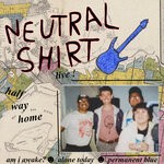 cover: Neutral Shirt - Half Way Home Sessions