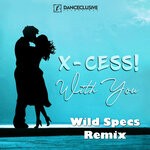 cover: X-Cess! - With You (Wild Specs Remix)