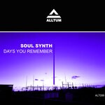 cover: Soul Synth - Days You Remember