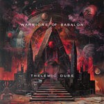 cover: Warriors Of Babalon - Thelemic Dubs